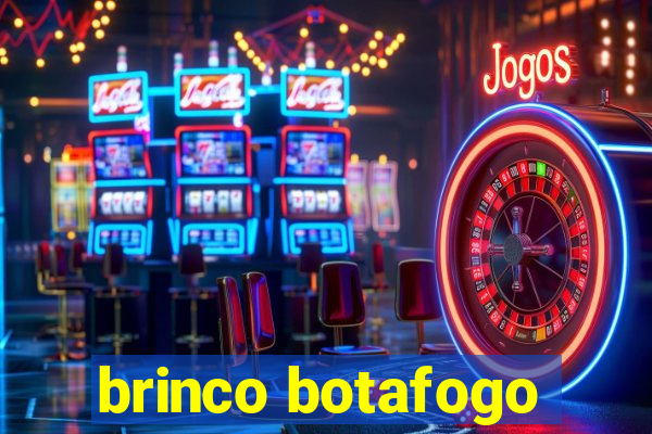 brinco botafogo